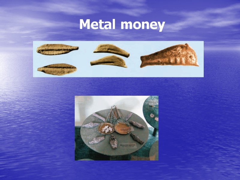 Metal money